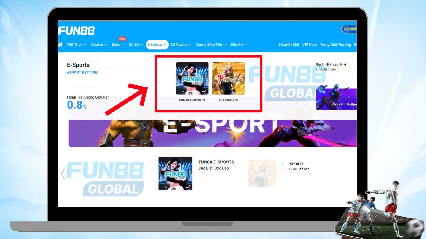 Chọn nhà cung cấp cá cược esports tại Fun88 Esports để trải nghiệm