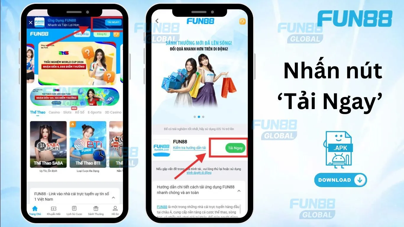 Nhấn nút ‘tải ngay’ để tải ứng dụng Fun88 trên di động.