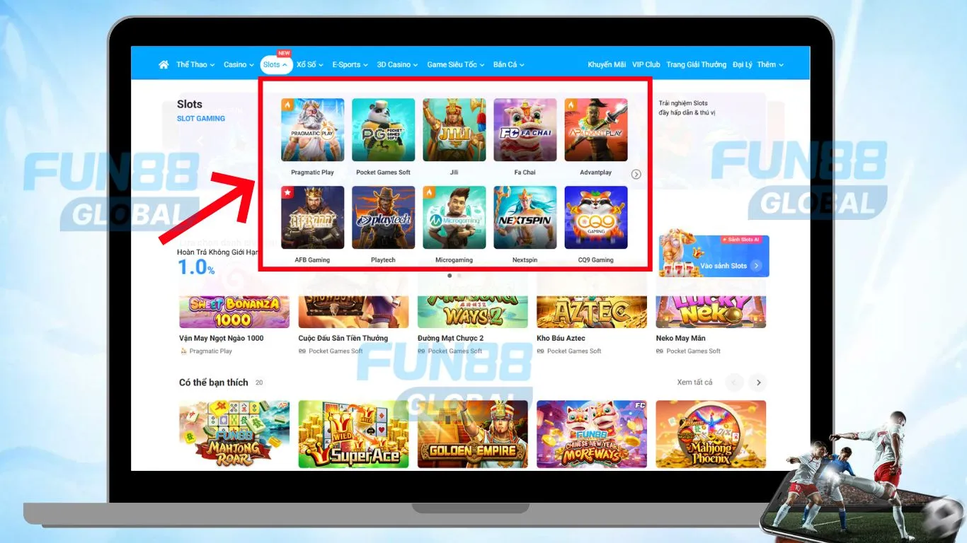 Vào mục Fun88 nổ hũ - Chọn nhà cung cấp bạn yêu thích