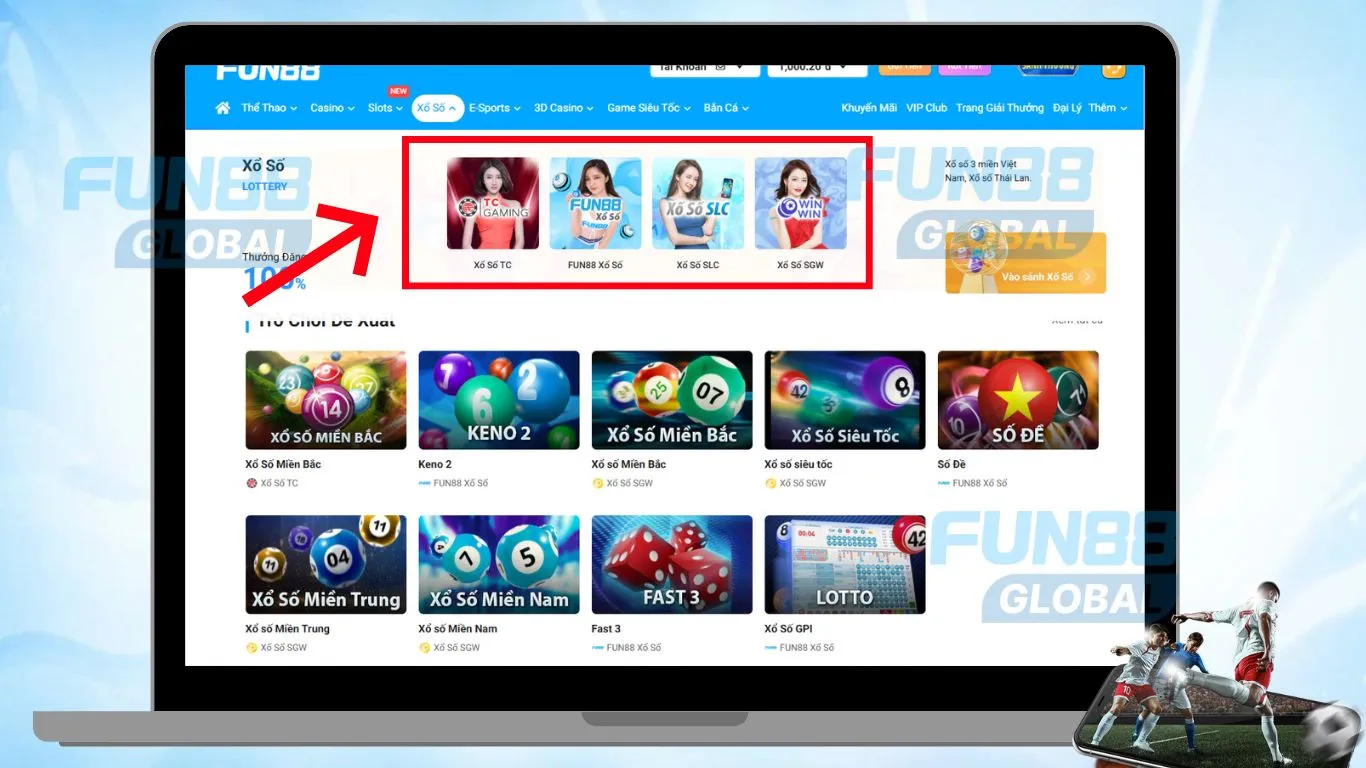 Vào mục Xổ số Fun88 chọn nhà cung cấp xổ số online