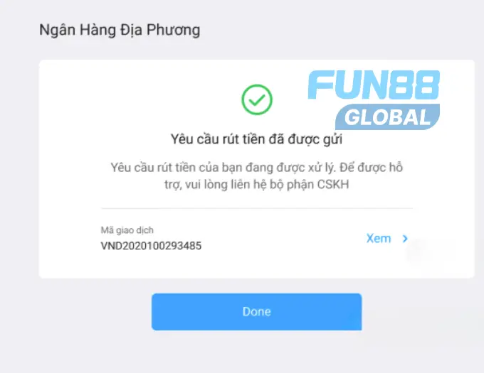 Giao diện khi hoàn thành yêu cầu rút tiền qua ngân địa phương